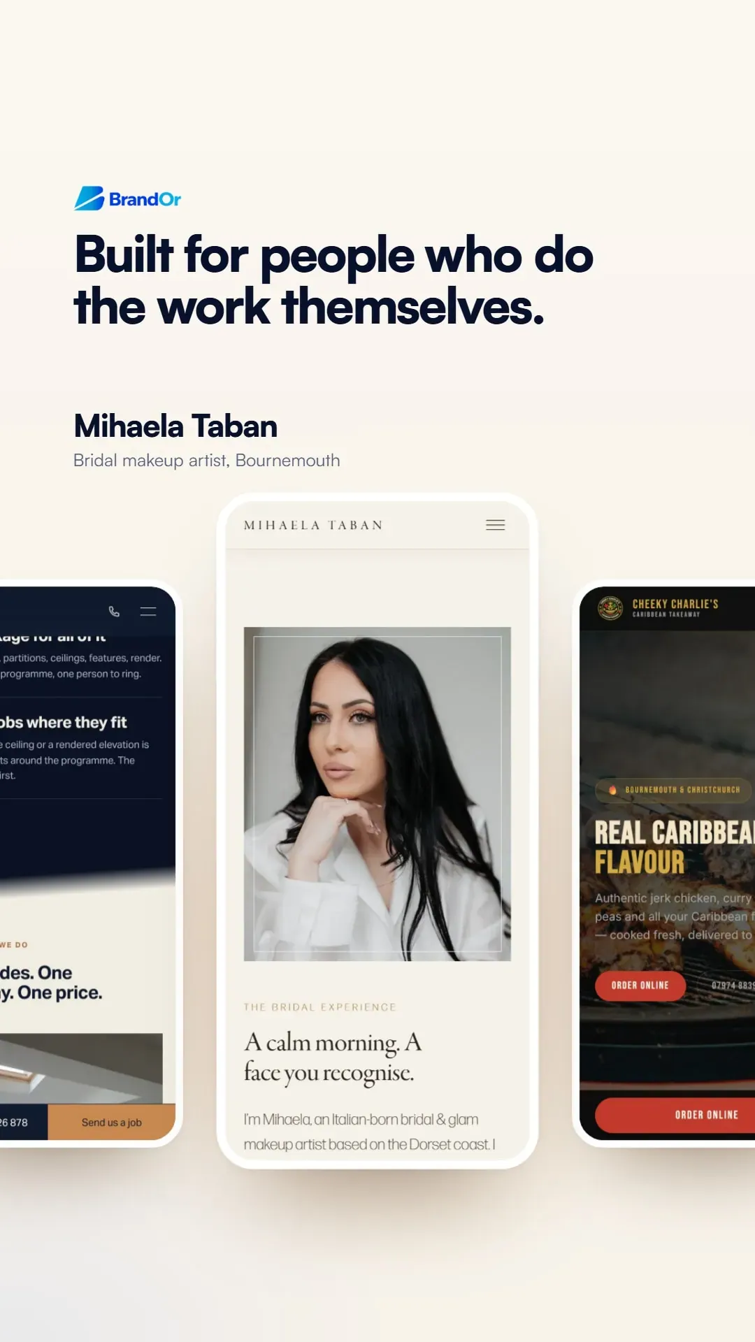 The headline Built for people who do the work themselves, over three phones showing client websites, with Mihaela Taban’s bridal makeup site in the middle and Cheeky Charlie’s on the right.